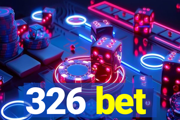 326 bet