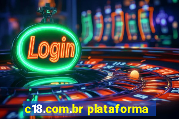 c18.com.br plataforma