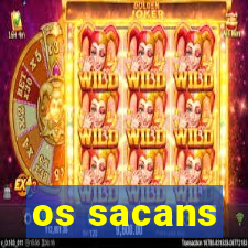 os sacans