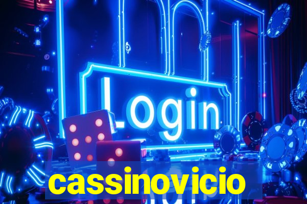 cassinovicio