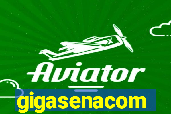 gigasenacom