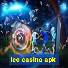 ice casino apk