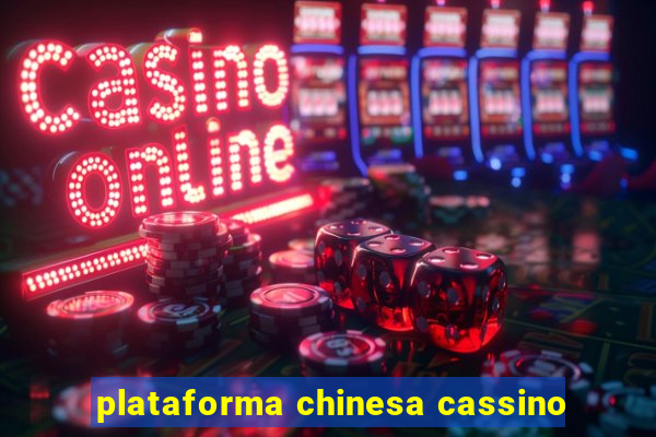 plataforma chinesa cassino