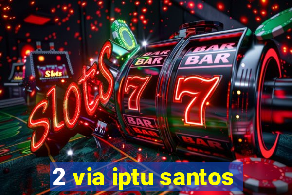 2 via iptu santos