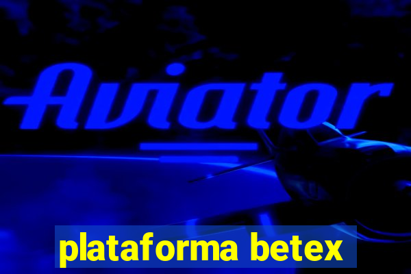 plataforma betex