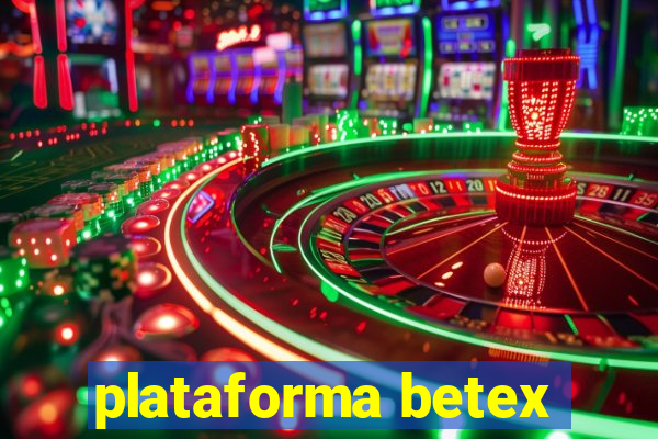 plataforma betex