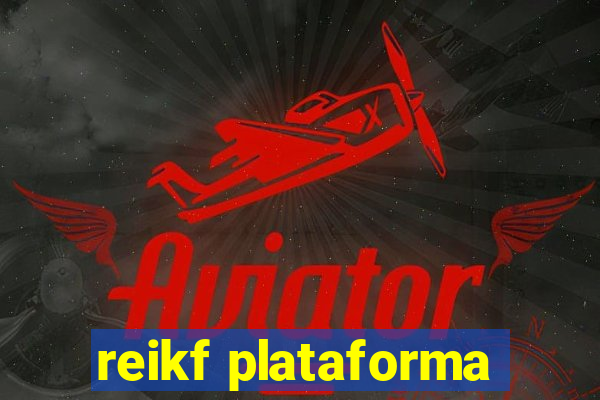 reikf plataforma