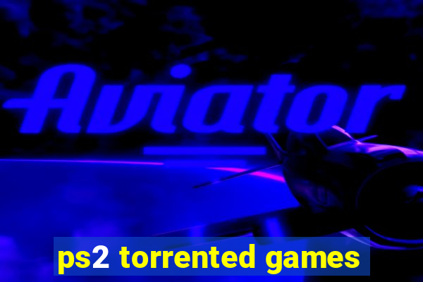 ps2 torrented games