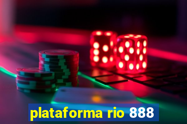 plataforma rio 888