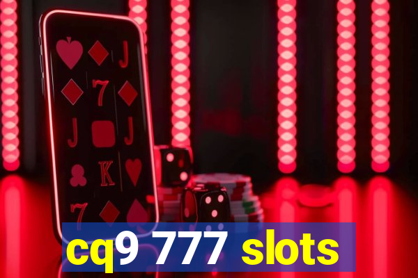 cq9 777 slots