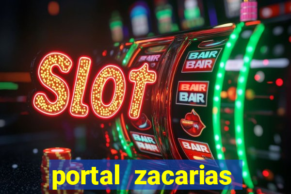 portal zacarias maior de 18