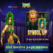 slot mestre paga mesmo