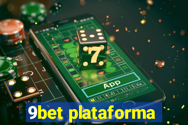 9bet plataforma