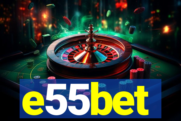 e55bet