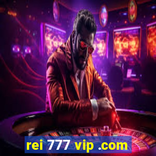 rei 777 vip .com