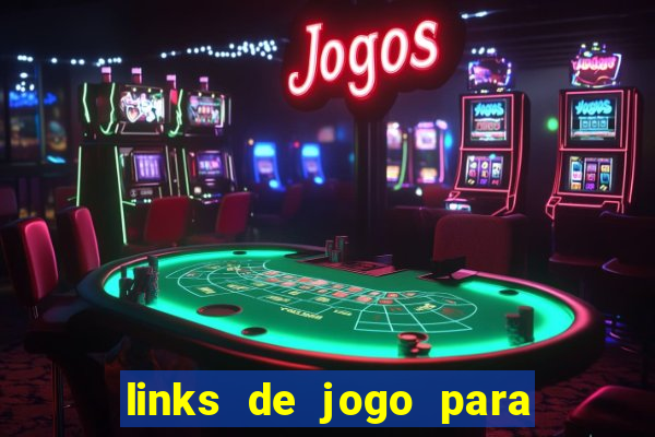 links de jogo para ganhar dinheiro