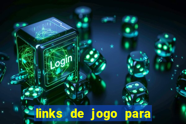 links de jogo para ganhar dinheiro