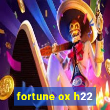 fortune ox h22