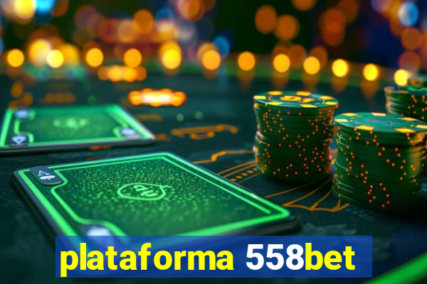 plataforma 558bet