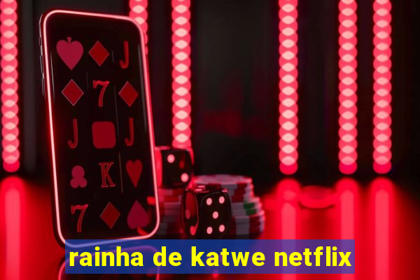 rainha de katwe netflix