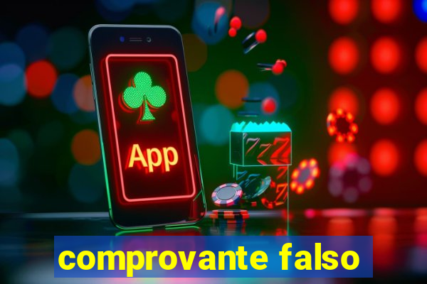 comprovante falso