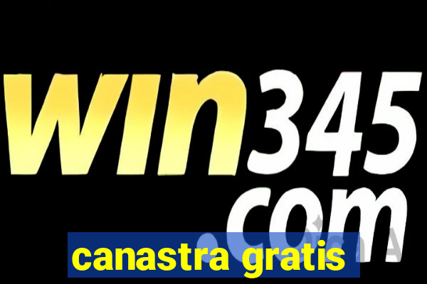 canastra gratis