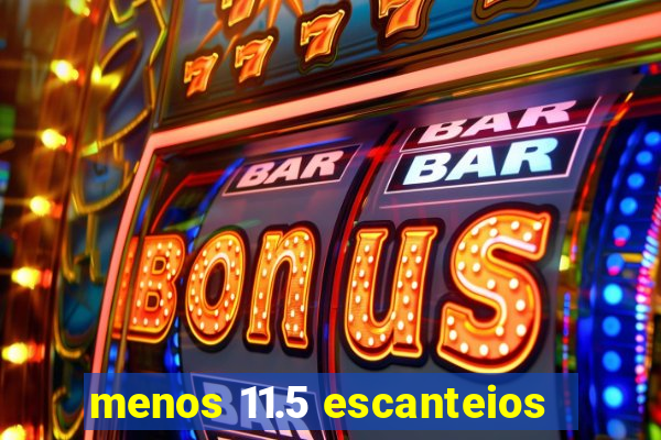 menos 11.5 escanteios