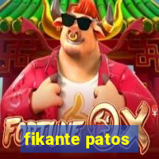 fikante patos