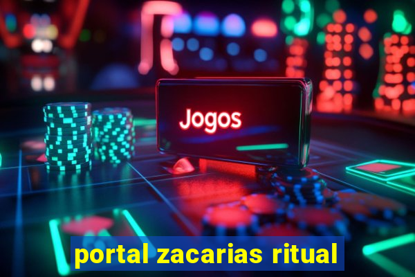 portal zacarias ritual