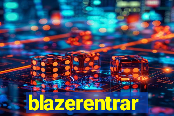 blazerentrar