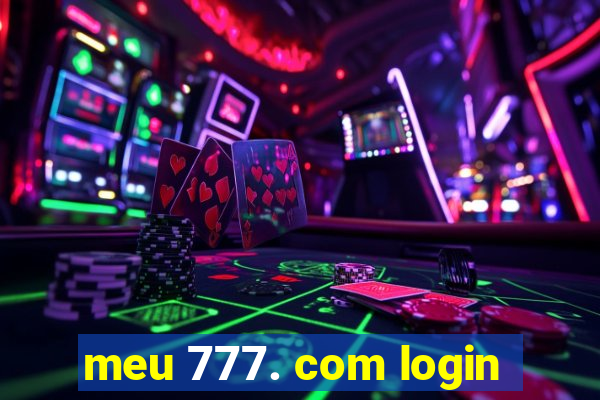 meu 777. com login