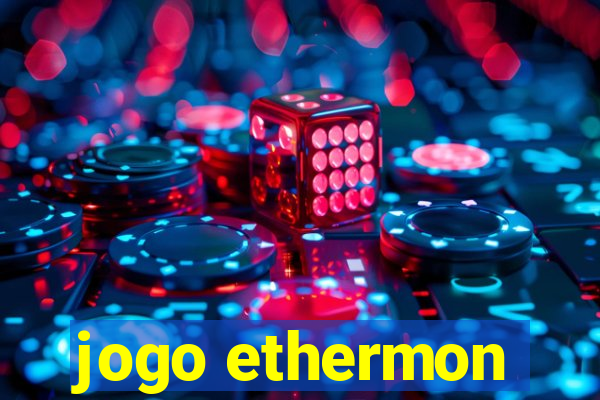 jogo ethermon