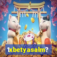 1xbetyasalm?