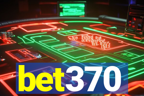 bet370