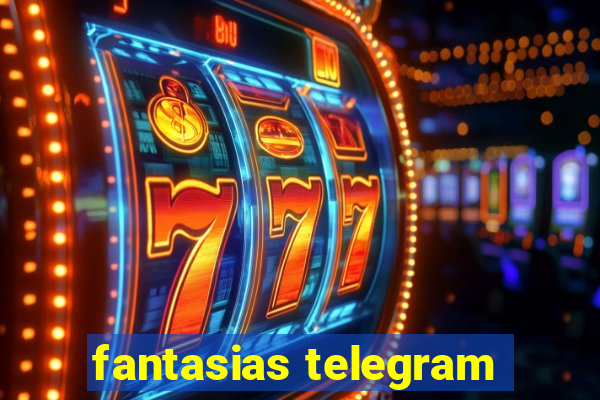 fantasias telegram