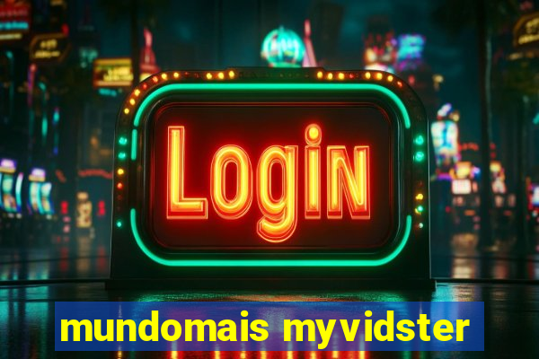 mundomais myvidster