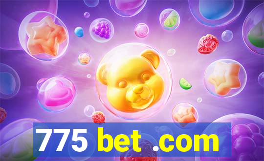 775 bet .com