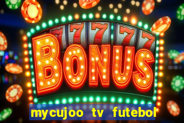 mycujoo tv futebol ao vivo