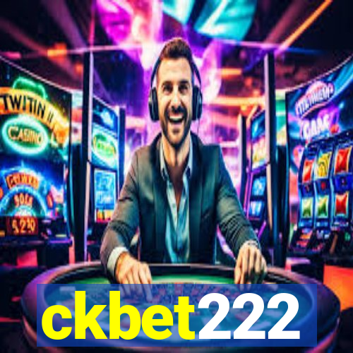 ckbet222