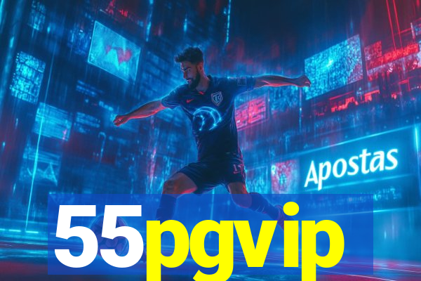 55pgvip