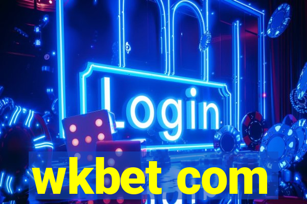 wkbet com