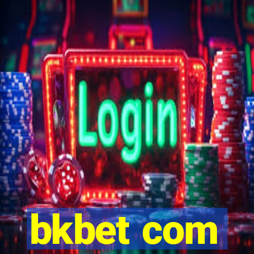 bkbet com