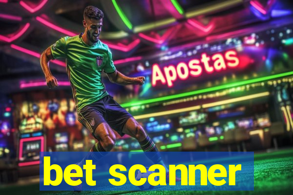 bet scanner