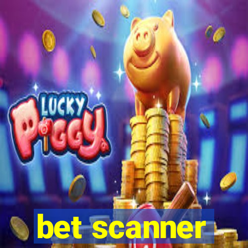 bet scanner