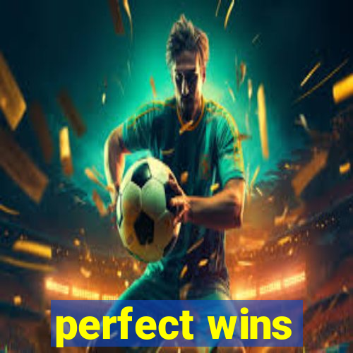 perfect wins