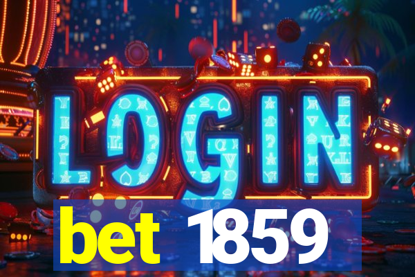 bet 1859