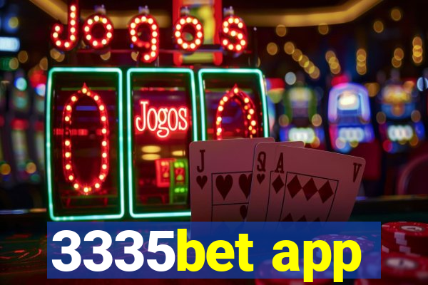 3335bet app