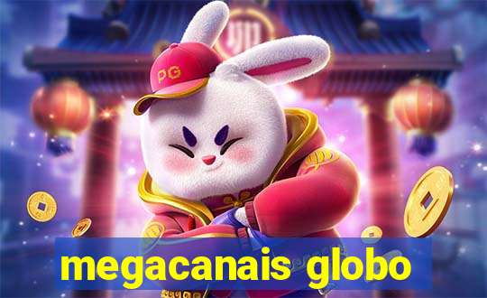 megacanais globo