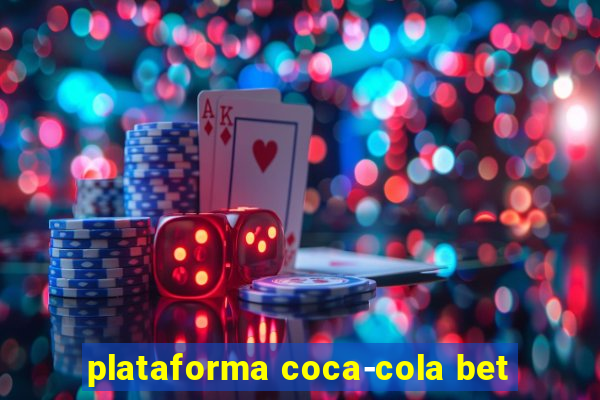 plataforma coca-cola bet