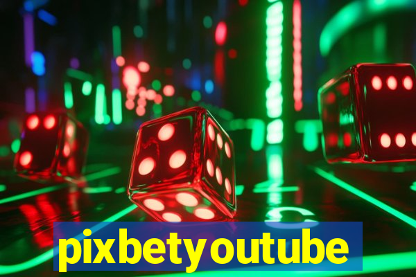 pixbetyoutube